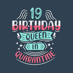 It's my 19 Quarantine birthday. 19 years birthday celebration in Quarantine.