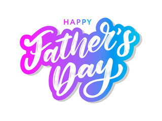 Happy fathers day. Lettering. Holiday calligraphy text