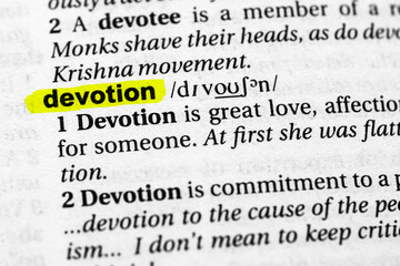 Highlighted word devotion concept and meaning