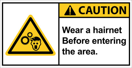 Please Wear a hairnet.,Please wear protective clothing.,Caution sign
