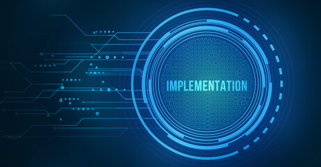 Internet, business, Technology and network concept. IMPLEMENTATION, web technology concept.