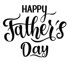 Vector hand drawn motivational and inspirational quote - Happy Father's day. Calligraphic poster. Father's Day design