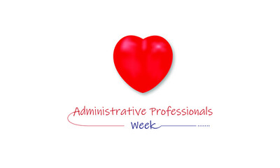 Vector Illustration of Administrative Professionals Week. The last full week of April.