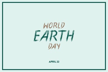 World Earth Day. Vector eco illustration for social poster, banner, or card on the theme of saving the planet. Happy earth day for social awareness