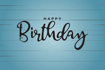 Happy Birthday. Beautiful greeting card, engraved calligraphy. Black text word  on Wooden Board. Hand drawn birthday invitation design vector Isolated on Blue background. Design Vector Illustration.