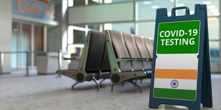 Flag Of India And COVID-19 Testing Text On A Sandwich Board Sign In The Airport. 3D Rendering