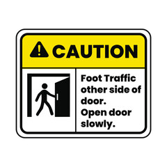 Caution foot traffic other side of door. Open door slowly. Eps 10 vector illustration.