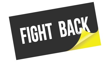 FIGHT  BACK text on black yellow sticker stamp.