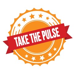 TAKE THE PULSE text on red orange ribbon stamp.