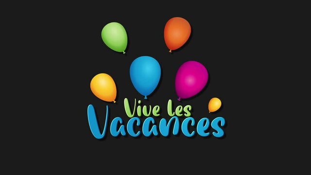 vive les vacances