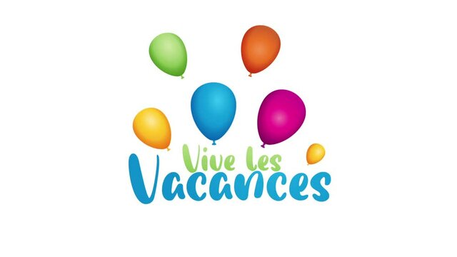 vive les vacances
