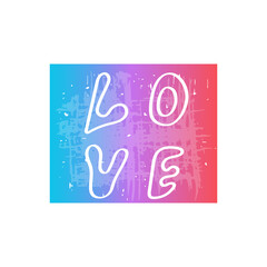 Print for a T-shirt. Hand-drawn lettering Love. Bright pink frayed texture with lettering. For printing on T-shirts, postcards, and posters. Vector