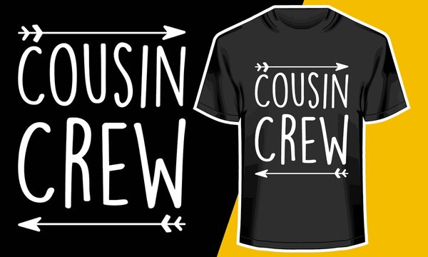 Cousin Crew T shirt ,  T shirt Design, Vector Artwork