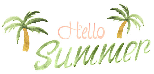 Hello summer watercolor handwritten illustration. Template for decorating designs and illustrations.