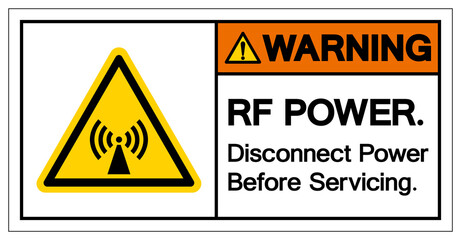 Warning Rf Power Disconnect Power Before Servicing Symbol, Vector Illustration, Isolate On White Background Label. EPS10