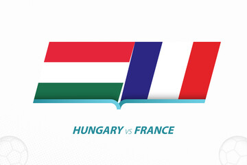 Hungary vs France in European Football Competition, Group F. Versus icon on Football background.