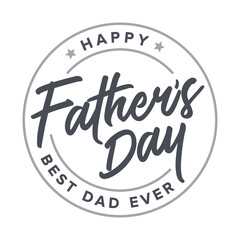 Happy Father's Day Best Dad Ever, Father's Day Background, Father's Day Banner, Parent's Day, Dad Appreciation, Label Branding Vector Text Background For Posters, Greeting Cads, Social Media, Flyers
