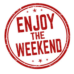 Enjoy the weekend grunge rubber stamp