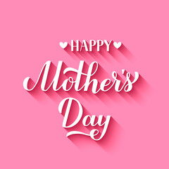 Happy Mothers Day calligraphy hand lettering on pink background. Mother s day typography poster. Easy to edit vector template for greeting card, banner, invitation, etc