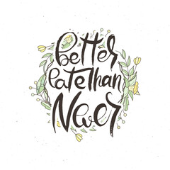 Hand lettering grunge card with flower background. Handcrafted doodle letters in retro style. Hand-drawn vintage typography