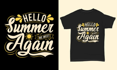 Summer t shirt "Hello summer we meet again"