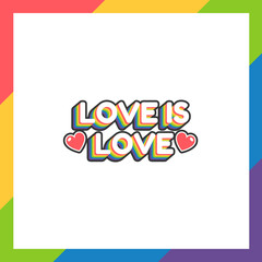 Pride day labels or sticker with text love is love in flat design on white background. Rainbow colors. LGBTQ+ 