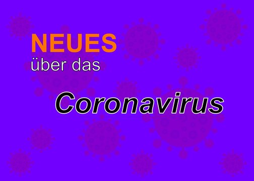 Neues über das Coronavirus