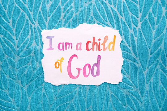 I am a child of God - watercolor christian lettering, biblical concept on blue