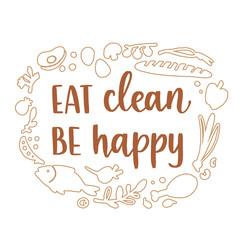 Healthy nutrition inspirational quote. Hand drawn motivational phrase.