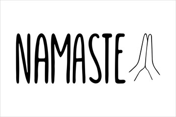Yoga lettering Namaste vector illustration. Sing for greeting card, banner design, printable wall art