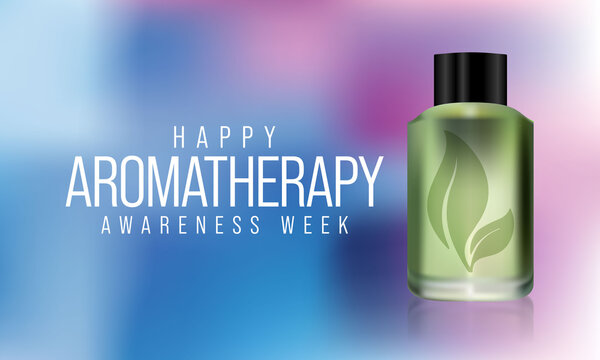 Aromatherapy awareness week is observed every year in June, it is a pseudoscience based on the usage of aromatic materials, including essential oils, and other aroma compounds. Vector illustration. - Powered by Adobe