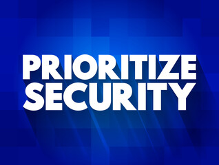 Prioritize Security text quote, concept background