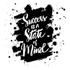 Obraz premium Success is a state of mind hand lettering. Motivational quote.