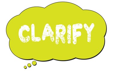 CLARIFY text written on a light green thought bubble.