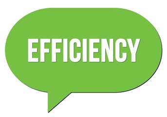 EFFICIENCY text written in a green speech bubble