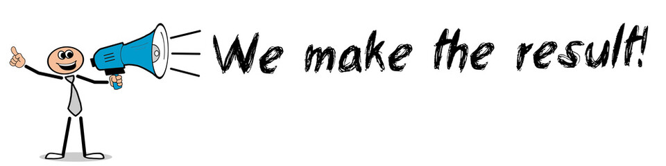 Fototapeta premium We make the result!