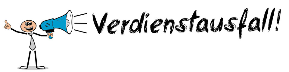 Obraz premium Verdienstausfall!