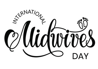 Obraz premium Midwives day, 5 may. Baby feet and heart silhouette. International Day of the Midwife greeting cards, poster, banner, flyer. Handwritten. Vector illustration.