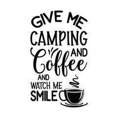 Give me camping and coffee and watch me smile