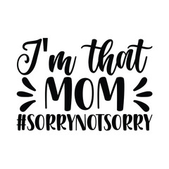 I'm that mom #sorrynotsorry