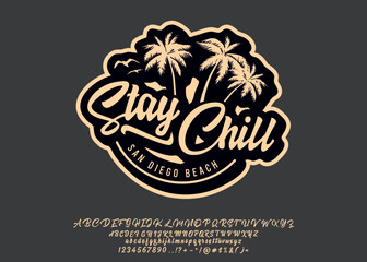 Stay chill. Hand made script font. Vacation summer time. Waikiki beach. Vector illustration. Retro typeface and logo. Summer style.