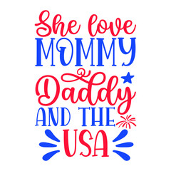 she love mommy daddy and the USA