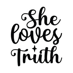 she loves truth