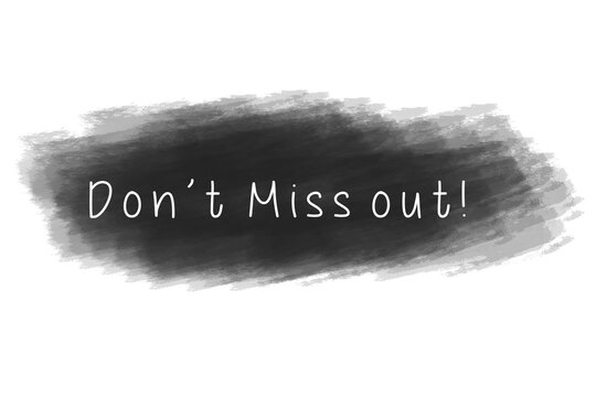 35 Best Don T Miss Out Images Stock Photos Vectors Adobe Stock 35 Best Don T Miss Out Images Stock Photos Vectors Adobe Stock