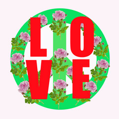The word love in red letters on the background of the green peace symbol sprinkled with pink roses. Isolated on white.