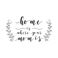 Mom Lettering quotes. Modern lettering art for poster, greeting card, t-shirt, mug, etc. simple design editable. Design template vector