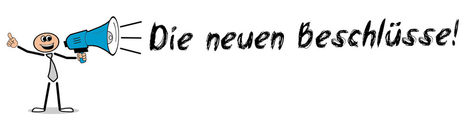 Die neuen Beschlüsse! 