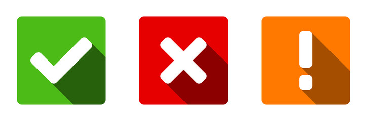 Fototapeta premium Green Yes or OK Red No or Declined Orange Problem or Warning Icon Set with Check Mark X Cross and Exclamation Mark Symbols in Squares with Rounded Corners and Shadow. Vector Image.
