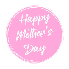 Happy Mother's Day card. Handmade calligraphy vector illustration.
