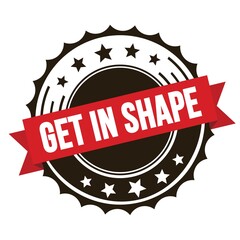 GET IN SHAPE text on red brown ribbon stamp.